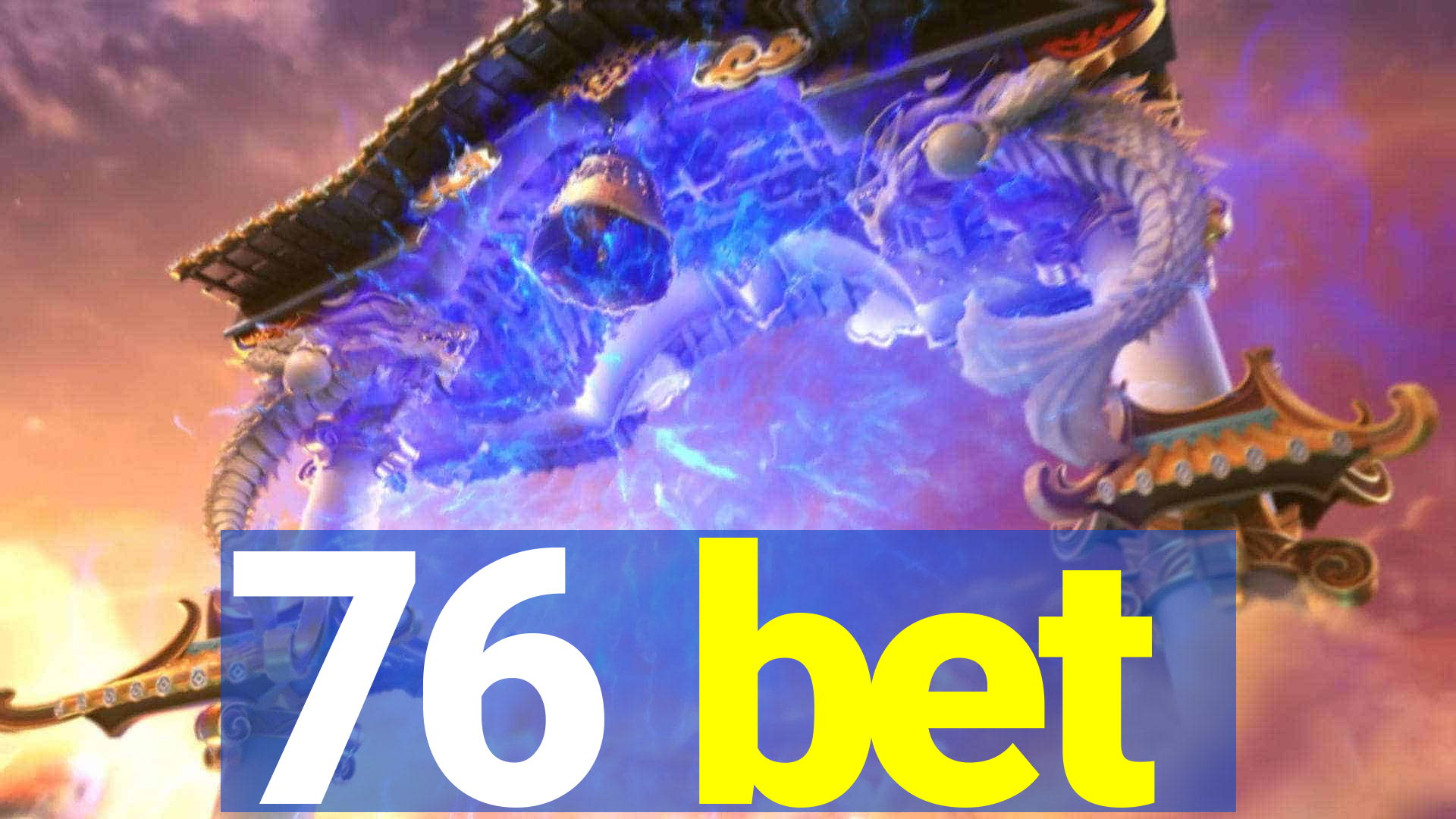 76 bet